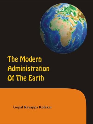 cover image of THE MODERN ADMINISTRATION OF THE EARTH